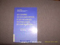 Les centres de documentation et les nouvelles technologies de l'information