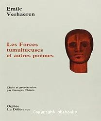 Les forces tumultueuses at autres poèmes