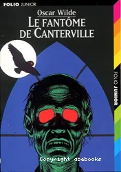 Le Fanrôme de Canterville ; suivi de Le crime de lord Arthur Savile