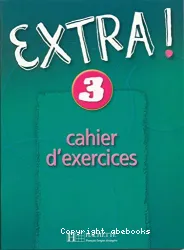 Extra! 3 - cahier d'exercices