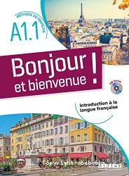 Bonjour et bienvenue ! - A1.1