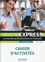 Objectif Express 1 - cahier d'activités