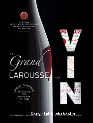 Le grand Larousse du vin