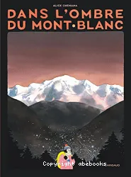 Dans l'ombre du Mont Blanc