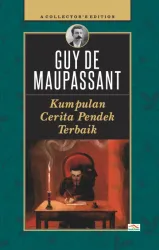 Kumpulan Cerita Pendek Terbaik Guy De Maupassant