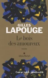 Le bois des amoureux