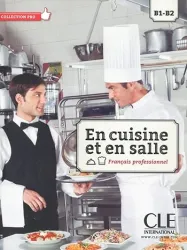 En cuisine et en salle - Français professionnel