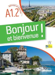 Bonjour et bienvenue ! - A1.2