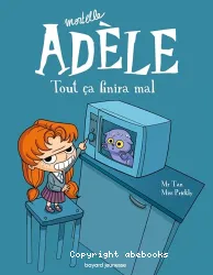 Mortelle Adèle tome 1