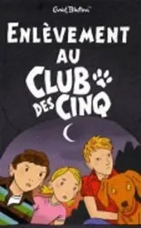 Enlèvement au Club des cinq