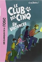 Le Club des cinq en vacances