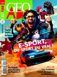 Géo Ado, N°252 - mai 2024 - E-Sport du sport du vrai !