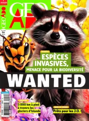 Géo Ado, N°254 - juillet 2024 - Wanted: Espèces invasives, menace pour la biodiversité