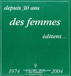 Depuis 30 ans des femmes éditent ...