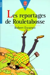 Les Reportages de Rouletabosse