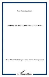 Djibouti, invitation au voyage