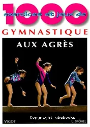 1000 exercices et jeux de gymnastique aux agrès