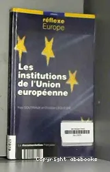 Les institutions de l'Union Européenne