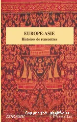 Europe-Asie : Histoires de rencontres