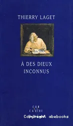 A des Dieux inconnus