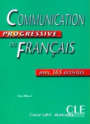 Communication progressive du français : avec 365 activités niveau intermédiaire