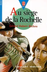 Au siège de la Rochelle