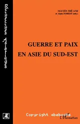 Guerre et paix en Asie du Sud-Est