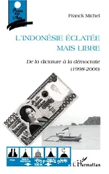 L'Indonésie éclatée mais libre