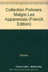 Malgré les apparences