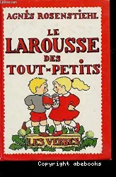 Le Larousse des tout-petits