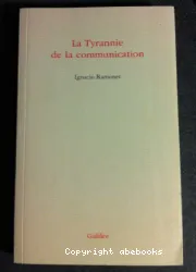 La Tyrannie de la communication