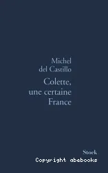 Colette, une certaine France