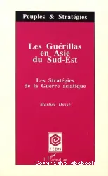 Les Guérillas en Asie du Sud-Est