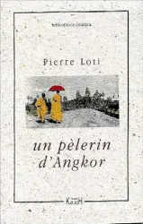 Un Pèlerin d'Angkor