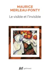 Le Visible et l'Invisible ; Notes de travail