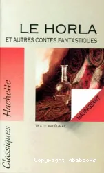 Le Horla et autres Contes fantastiques