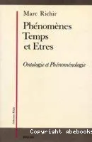 Phénomènes, temps et êtres