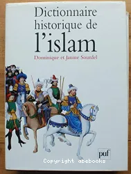 Dictionnaire historique de l'islam