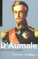 Le Duc d'Aumale