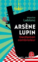 Arsène Lupin gentleman cambrioleur