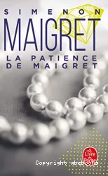 La Patience de Maigret