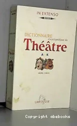 Dictionnaire encyclopédique du Théâtre L - Z