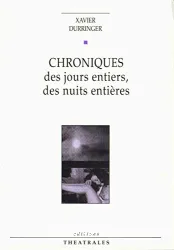 Chroniques des jours entiers, des nuits entières