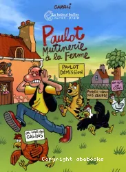 Paulot : Mutinerie à la ferme