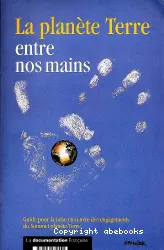 La Planète Terre entre nos mains