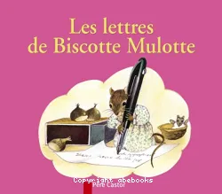 Les Lettres de Biscotte Mulotte