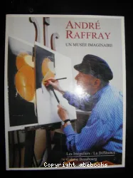 André Raffray, un musée imaginaire