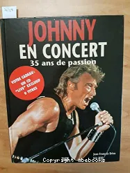 Johnny en concert 35 ans de passion