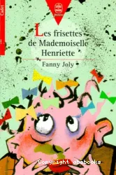 Les Frisettes de Mademoiselle Henriette