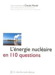 L'Energie nucléaire en 110 questions